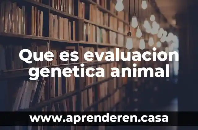 Que es promiscuidad animal 5 Que es evaluacion genetica animal