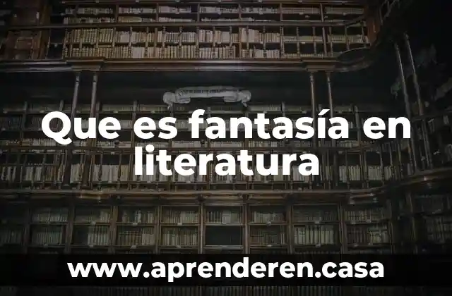 Que es fantasía en literatura