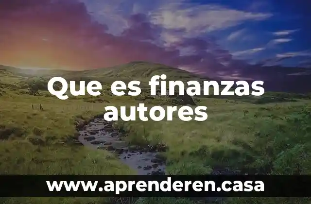 Que es finanzas autores
