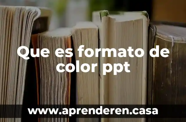 Que es formato de color ppt