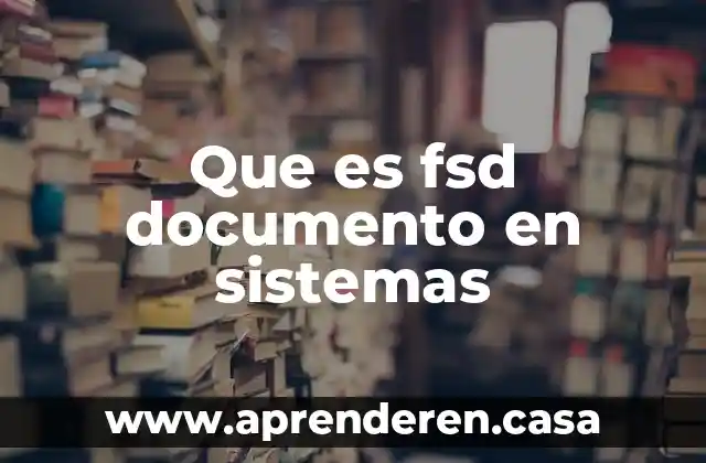 Que es el efecto de la entropia en sistemas 8 Que es fsd documento en sistemas