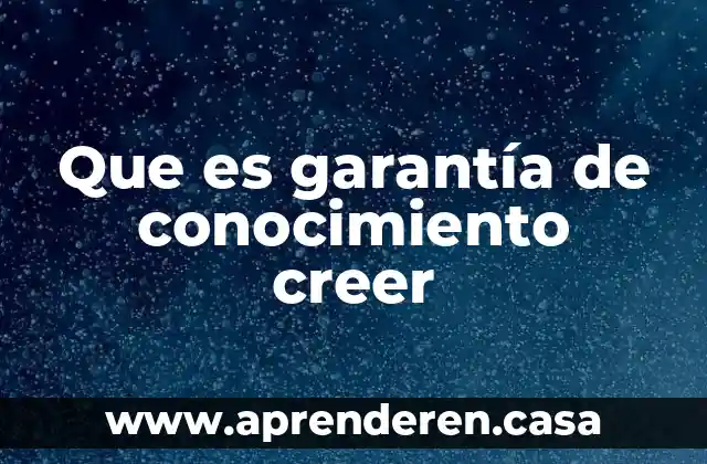 Mago hace creer a persona que es invisible 5 Que es garantía de conocimiento creer