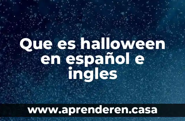 Que es halloween en español e ingles