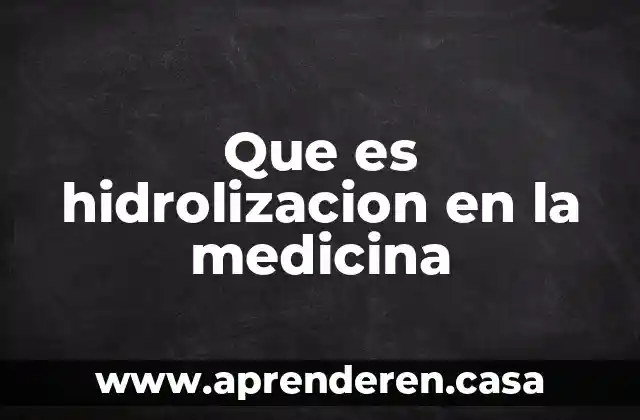 Que es kramer en medicina 6 Que es hidrolizacion en la medicina