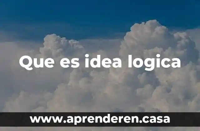 Que es idea logica