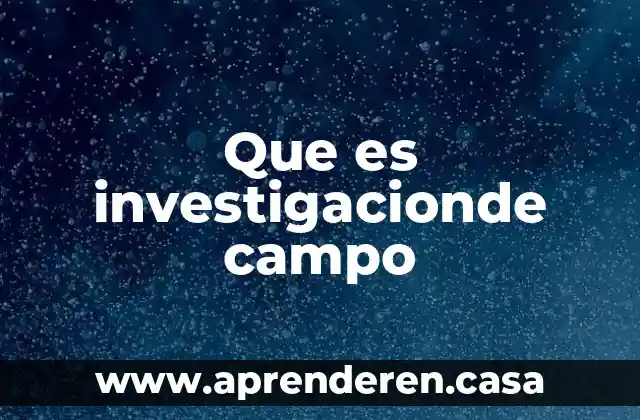 Que es un campo boleano 8 Que es investigacionde campo
