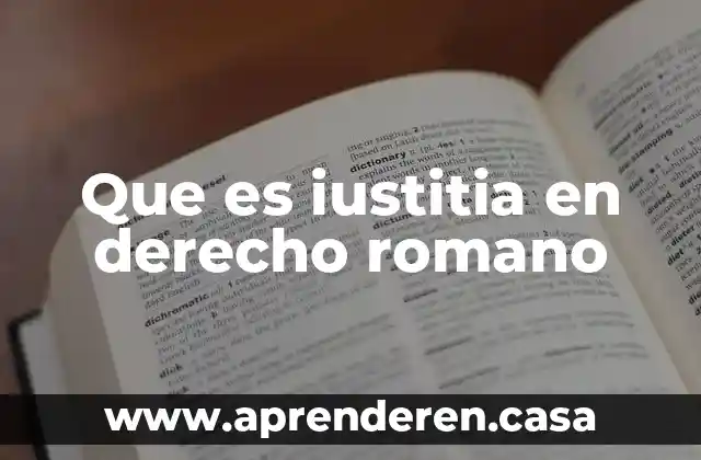 Que es iustitia en derecho romano