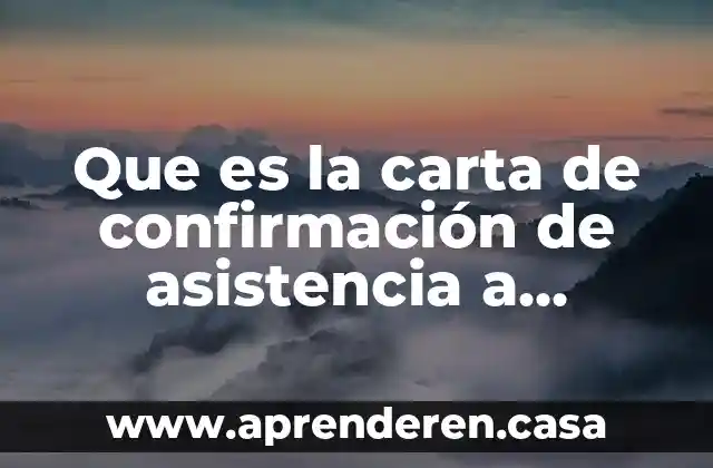 Que es la carta de confirmación de asistencia a notaría