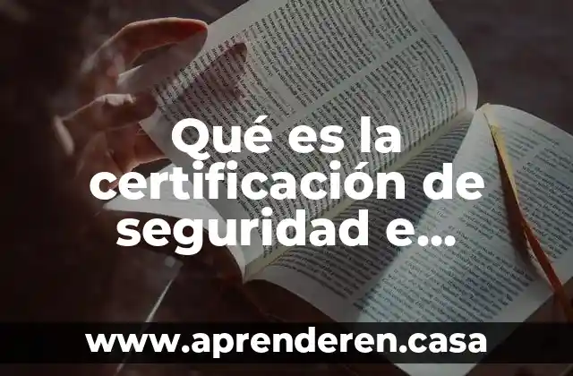 Que es la certificacion educativa 8 Qué es la certificación de seguridad e higiene