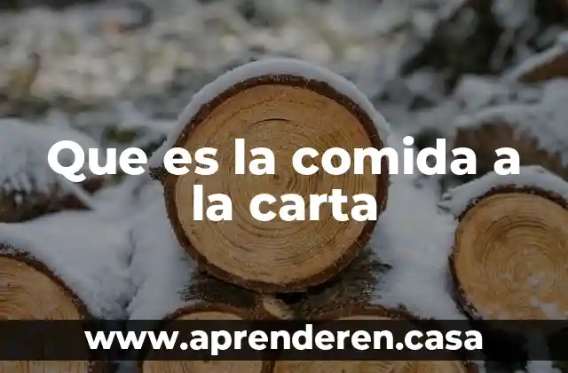 Que es carta petición 4 Que es la comida a la carta