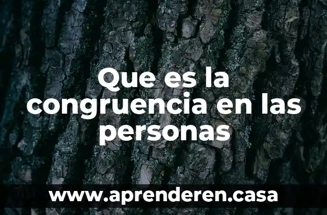 Que es la congruencia en las personas