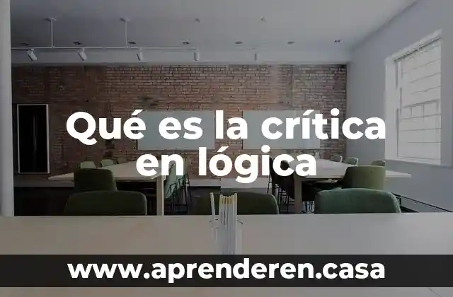Qué es la crítica en lógica