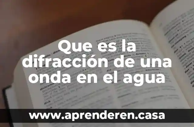 Que es la difracción de una onda en el agua
