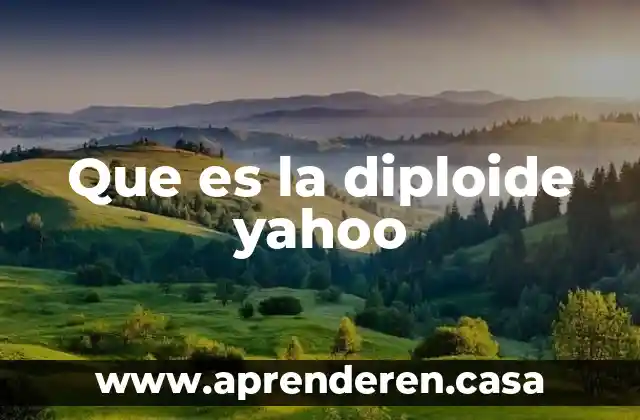 Que es la diploide yahoo