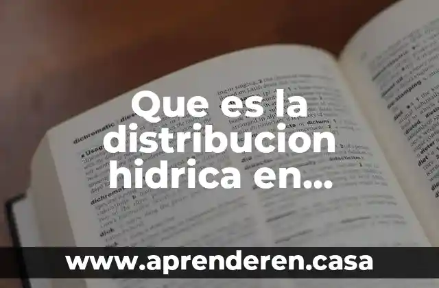 Que es la distribucion hidrica en enfermeria