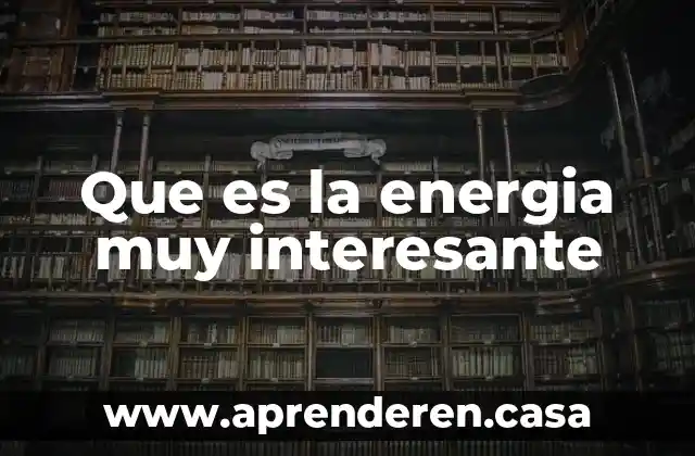 Que es muy conocido en brasil 7 Que es la energia muy interesante