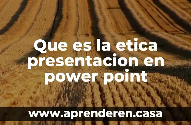 Que es la etica presentacion en power point