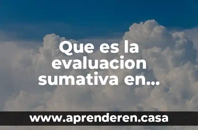 Que es la evaluacion sumativa en preescolar