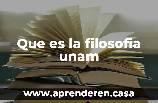 Que es la filosofia unam