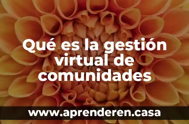 Que es registrar las asociaciones de archivos virtual box 4 Qué es la gestión virtual de comunidades