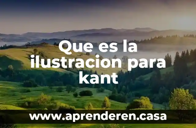 Que es la ilustracion para kant