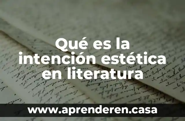 Que es estetica segun kant 7 Qué es la intención estética en literatura
