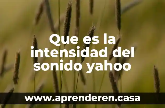 Que es el nasdaq omx yahoo finanzas 4 Que es la intensidad del sonido yahoo