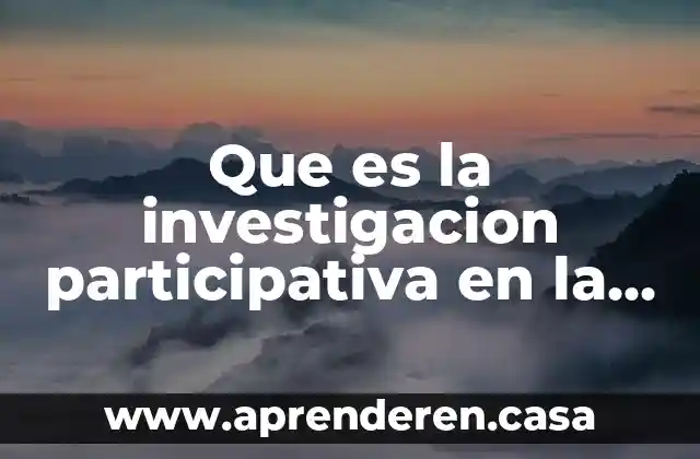 Que es la investigacion participativa en la produccion animal