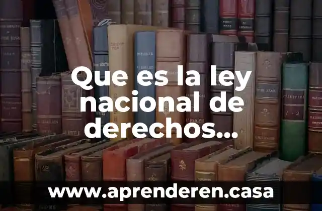 Que es la ley nacional de derechos humanos