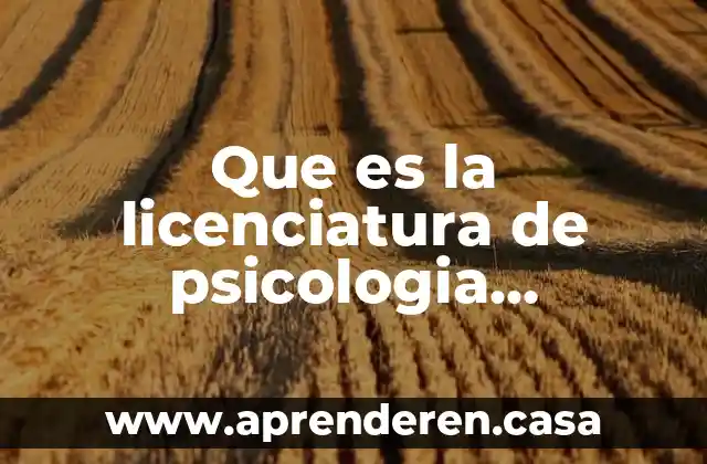Que es la licenciatura de psicologia biomedica