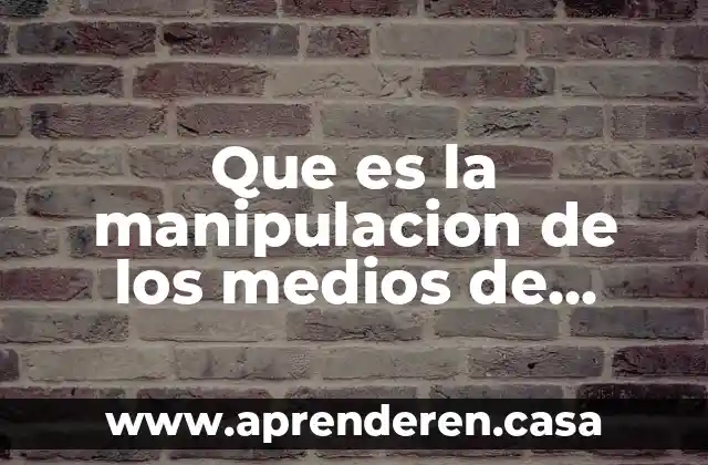Que es un escalar mecanica de medios continuos 7 Que es la manipulacion de los medios de comunicacion ejemplos
