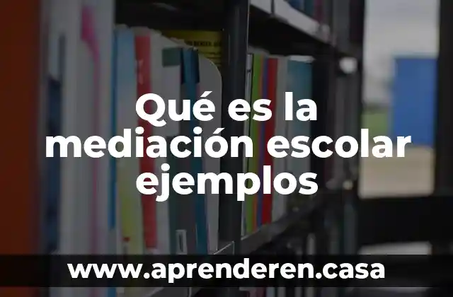 Qué es un dieléctrico y ejemplos 3 Qué es la mediación escolar ejemplos