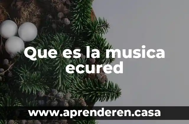 Que es la musica ecured