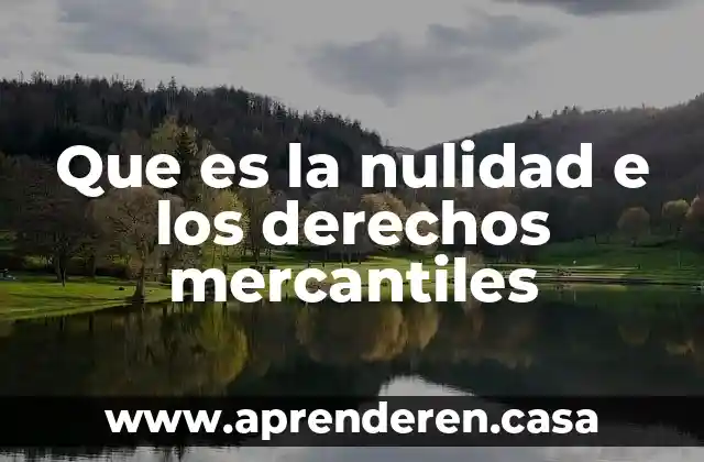 Que es perspectiva de genero derechos humanos 3 Que es la nulidad e los derechos mercantiles