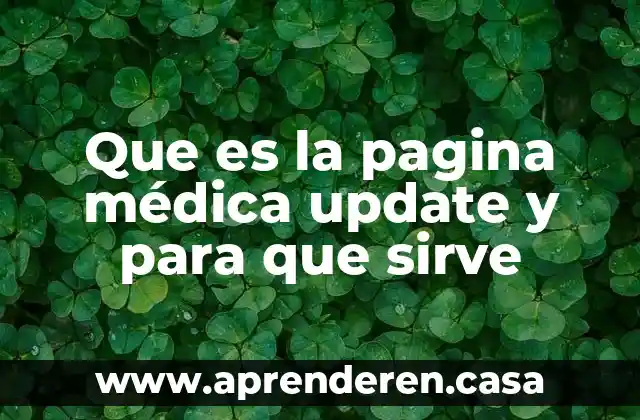 Que es la pagina médica update y para que sirve