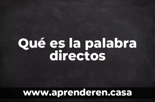 Que es la palabra alcayata 5 Qué es la palabra directos