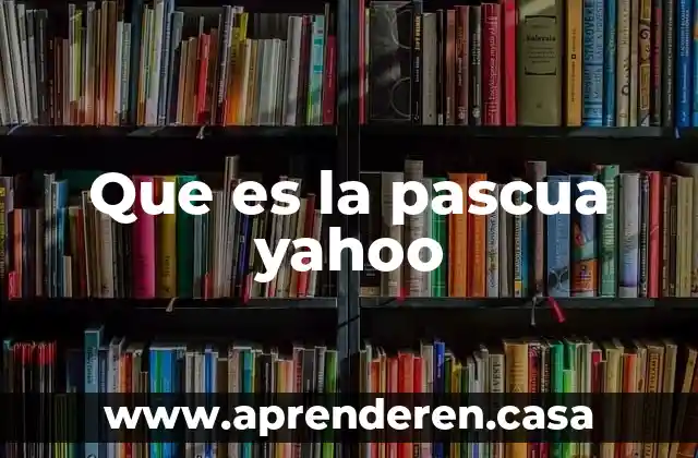 Que es poetica yahoo 3 Que es la pascua yahoo