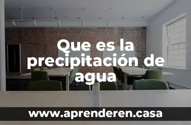 Que es la precipitación de agua