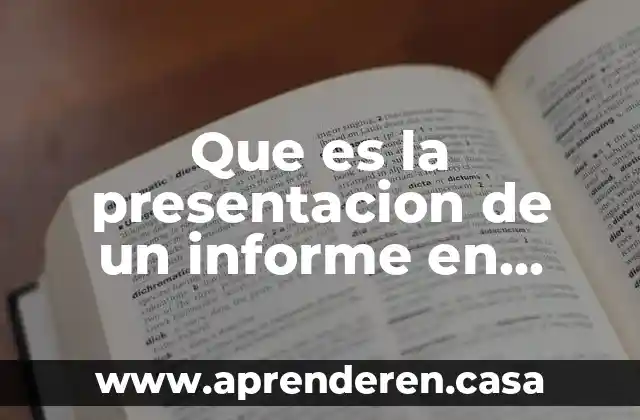 Que es la presentacion de un informe en auditoria