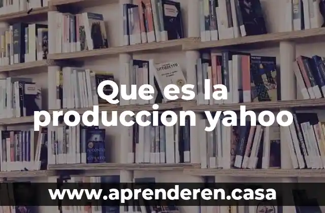 Que es el nasdaq omx yahoo finanzas 3 Que es la produccion yahoo