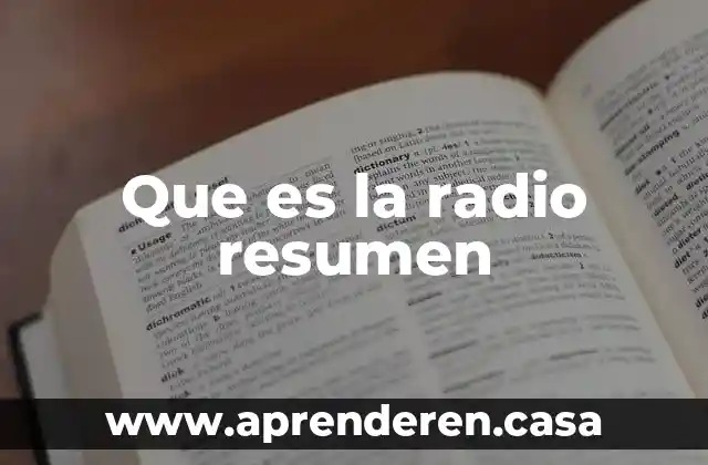 Que es la radio resumen