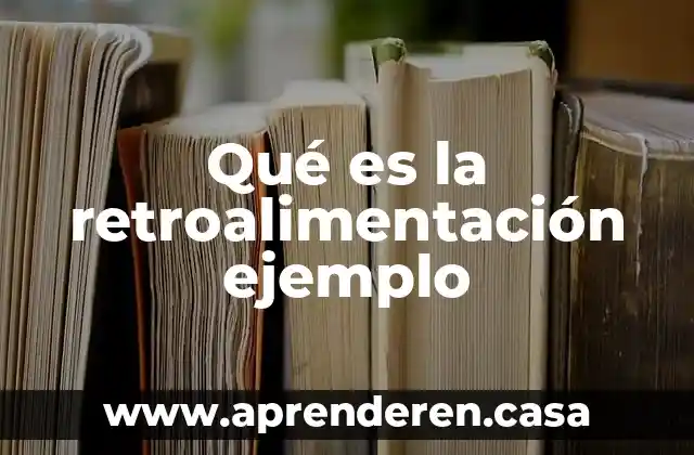 Que es la polaridad de las moleculas ejemplo 5 Qué es la retroalimentación ejemplo