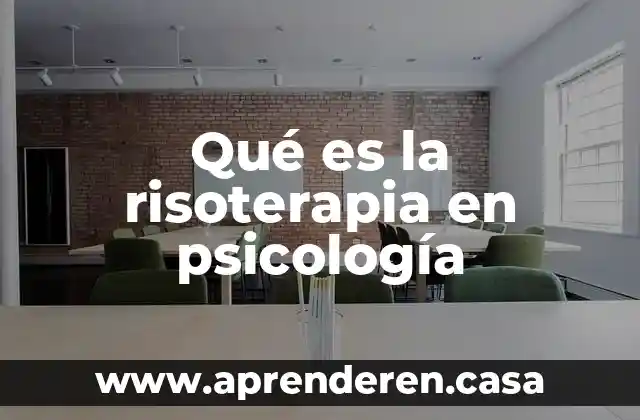 Qué es la risoterapia en psicología