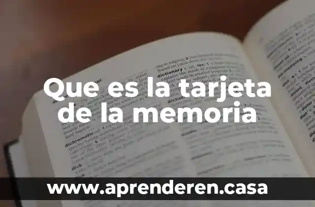 Que es la tarjeta de la memoria