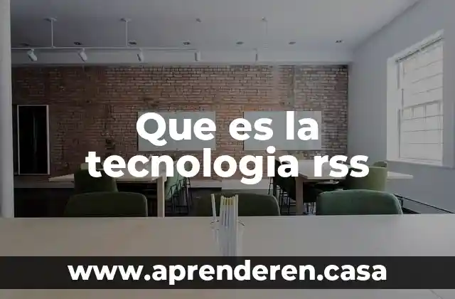 Que es la tecnologia rss