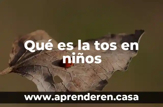 Qué es la tos en niños
