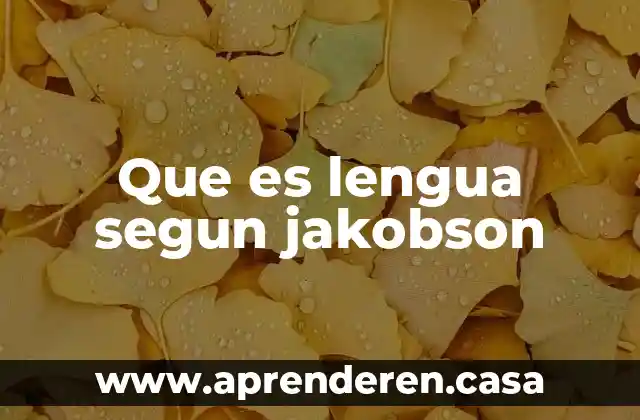 Que es lengua segun jakobson