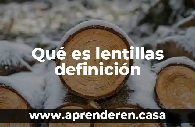 Qué es lentillas definición