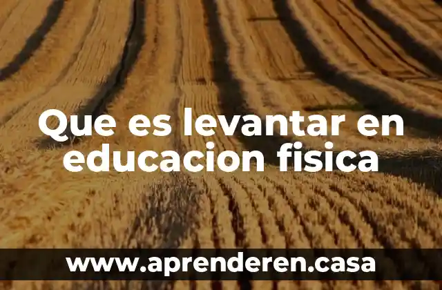 Que es densidad relativa en fisica 8 Que es levantar en educacion fisica