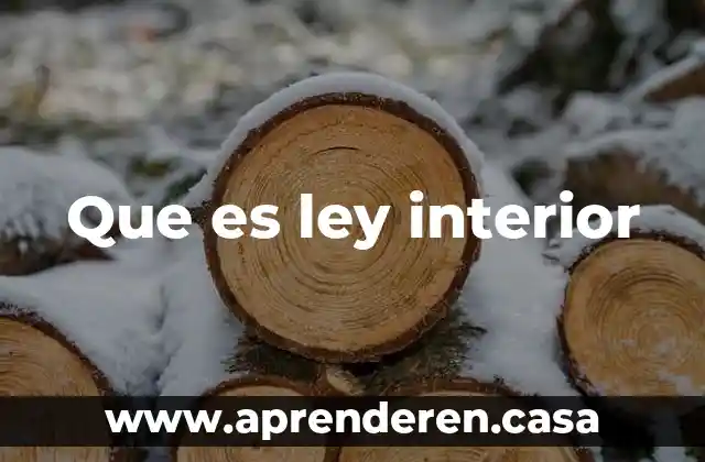 Que es ley interior